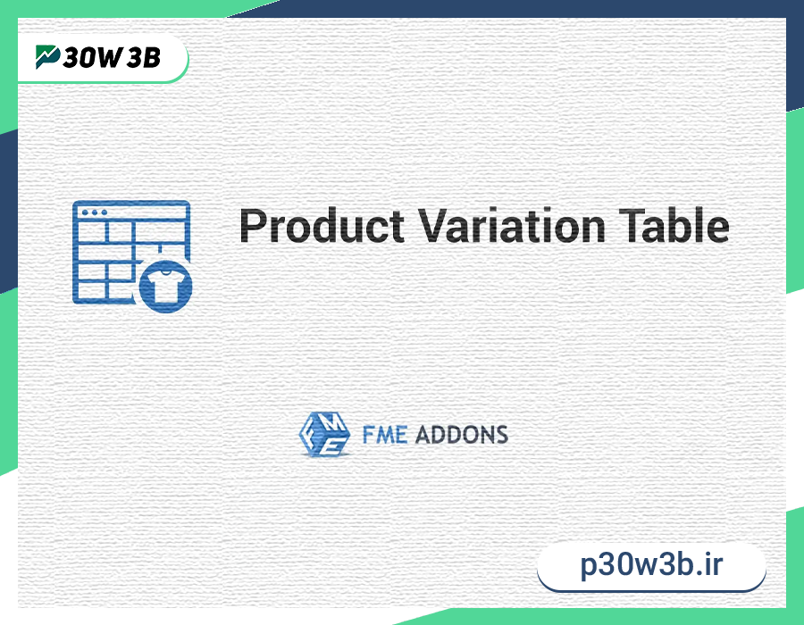 دانلود افزونه Product Variations Table جدول تنوع محصولات ووکامرس